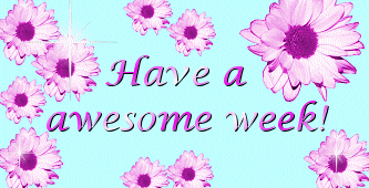 have an awesome week
